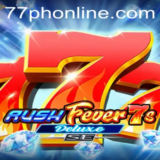 RushFever7sDeluxeSE: Unleashing the Thrill of 77PH Gaming Experience